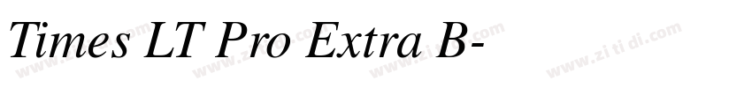 Times LT Pro Extra B字体转换 Times LT Pro Extra B字体转换